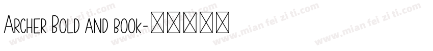 Archer Bold and book字体转换